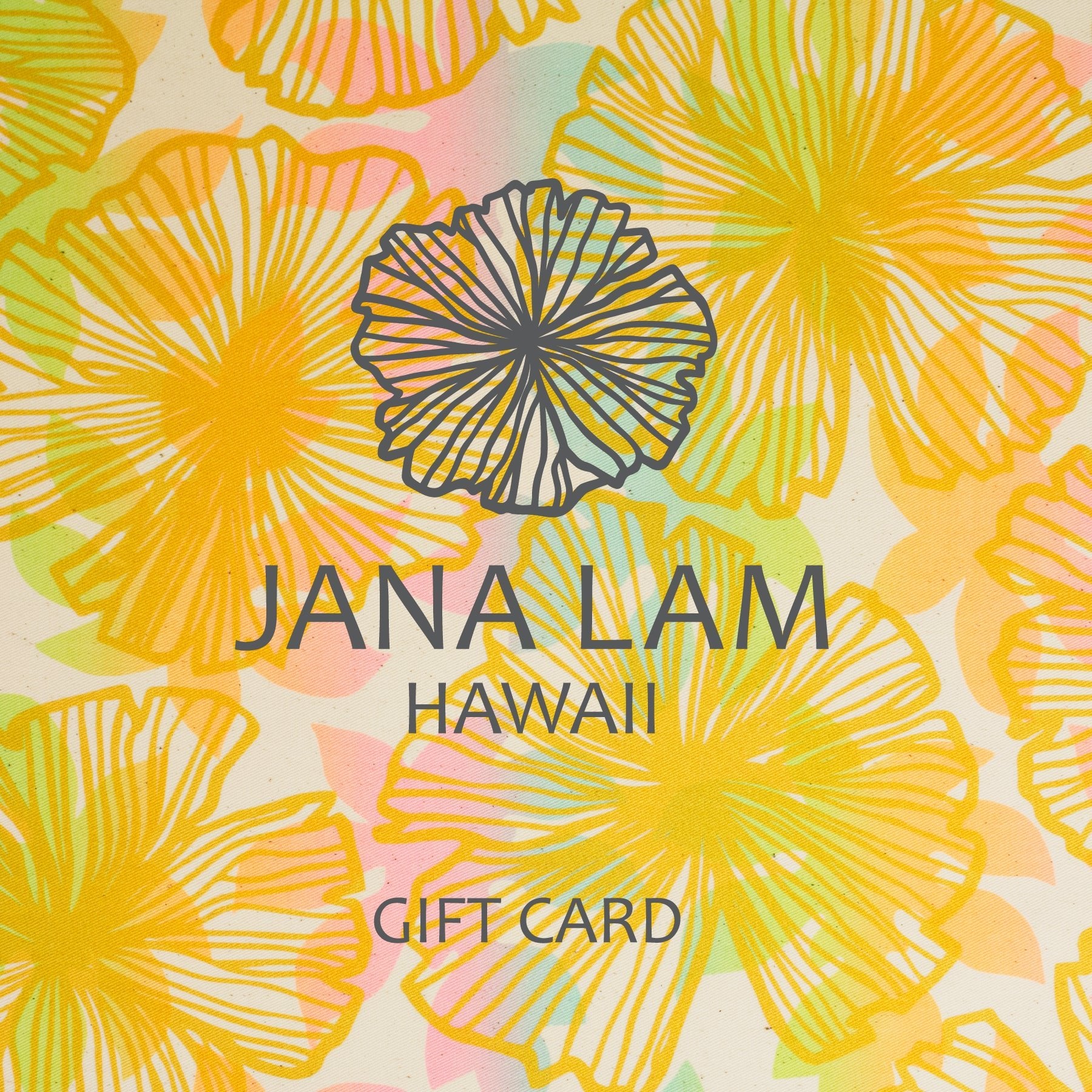 Gift Card - Jana Lam Hawaii